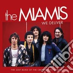 Miamis (The) - We Deliver The Lost Band Of T