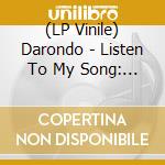(LP Vinile) Darondo - Listen To My Song: The Music City Sessions lp vinile