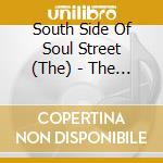 South Side Of Soul Street (The) - The South Side Of Soul Street cd