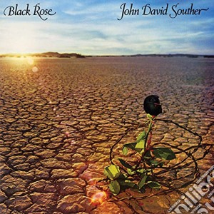 J.D. Souther - Black Rose cd musicale di Souther J.d.