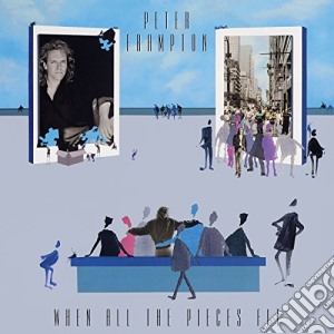 Peter Frampton - When All The Pieces Fit cd musicale di Peter Frampton