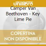 Camper Van Beethoven - Key Lime Pie cd