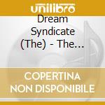 Dream Syndicate (The) - The Day Before Wine & Roses cd musicale di Dream Syndicate