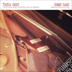 John Cage - Electronic Music For Piano cd musicale di Tania Chen