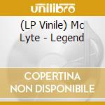 (LP Vinile) Mc Lyte - Legend lp vinile di Mc Lyte