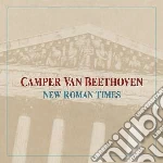 (LP Vinile) Camper Van Beethoven - New Roman Times (2 Lp) vinile
