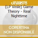 (LP Vinile) Game Theory - Real Nighttime lp vinile di Theory Game