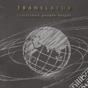 Translator - Sometimes People Forget cd musicale di Translator