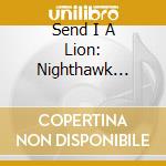 Send I A Lion: Nighthawk Reggae Joint / Various cd