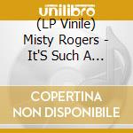 (LP Vinile) Misty Rogers - It'S Such A Good Feeling: The Best Of Mister Roger vinile
