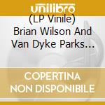 (LP Vinile) Brian Wilson And Van Dyke Parks - Orange Crate Art (2 Lp) lp vinile