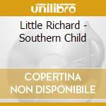Little Richard - Southern Child cd