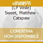 (LP Vinile) Sweet, Matthew - Catspaw lp vinile