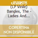 (LP Vinile) Bangles, The - Ladies And Gentlemen... The Bangles! vinile
