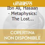 Ibn Ali, Hasaan - Metaphysics: The Lost Atlantic Album cd
