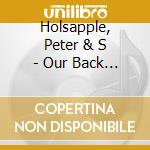Holsapple, Peter & S - Our Back Pages cd