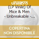 (LP Vinile) Of Mice & Men - Unbreakable - Back To Me (7