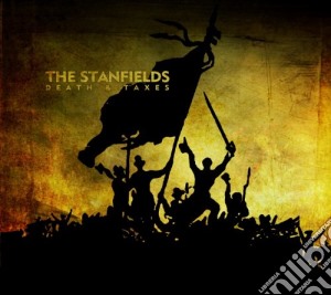 Stanfields (The) - Death & Taxes cd musicale di Stanfields The