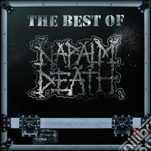 Napalm Death - The Best Of Napalm Death cd musicale di Napalm Death