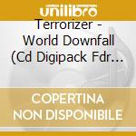 Terrorizer - World Downfall (Cd Digipack Fdr Audio) cd musicale di Terrorizer