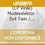 (LP Vinile) Modeselektor - Evil Twin / German Clap vinile