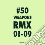 (LP VINILE) 50 weapons rmx 01-09 cd
