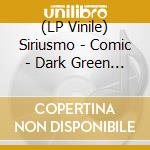 (LP Vinile) Siriusmo - Comic - Dark Green Edition lp vinile di Siriusmo