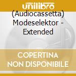 (Audiocassetta) Modeselektor - Extended cd musicale