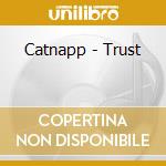 Catnapp - Trust cd
