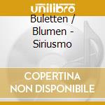 Buletten / Blumen - Siriusmo cd
