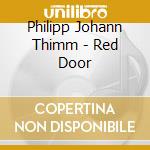 Philipp Johann Thimm - Red Door cd