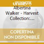 Albertina Walker - Harvest Collection: Albertina Walker cd musicale di Albertina Walker