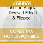 Johnson.Angela - Revised Edited & Flipped cd