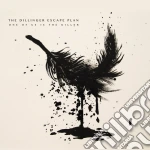 Dillinger Escape Plan - One Of Us Is The Killer cd