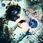 Born Of Osiris - Tomorrow We Die Alive cd