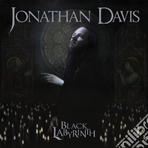 Jonathan Davis - Black Labyrinth cd musicale di Jonathan Davis