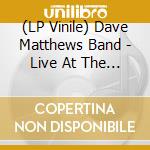 (LP Vinile) Dave Matthews Band - Live At The Hollywood Bowl, September 10, 2018 (Limited/Numbered To 5500) (5 Lp) vinile