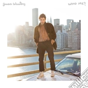 Juan Wauters - Who Me? cd musicale di Juan Wauters