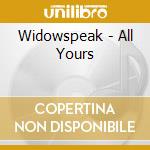 Widowspeak - All Yours cd