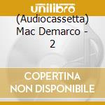 (Audiocassetta) Mac Demarco - 2 cd