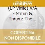 (LP Vinile) V/A - Strum & Thrum: The American Jangle Under (2 Lp) vinile