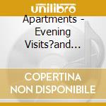 Apartments - Evening Visits?and Stays For Years cd