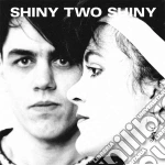 (LP Vinile) Shiny Two Shiny - When The Rain Stops vinile
