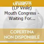 (LP Vinile) Mouth Congress - Waiting For Henry (2 Lp) vinile