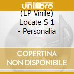 (LP Vinile) Locate S 1 - Personalia vinile