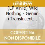 (LP Vinile) Wild Nothing - Gemini (Translucent Seablue Vinyl) vinile