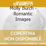 Molly Burch - Romantic Images cd