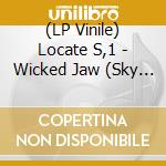 (LP Vinile) Locate S,1 - Wicked Jaw (Sky Blue Vinyl) lp vinile