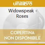 Widowspeak - Roses cd