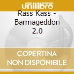 Rass Kass - Barmageddon 2.0 cd